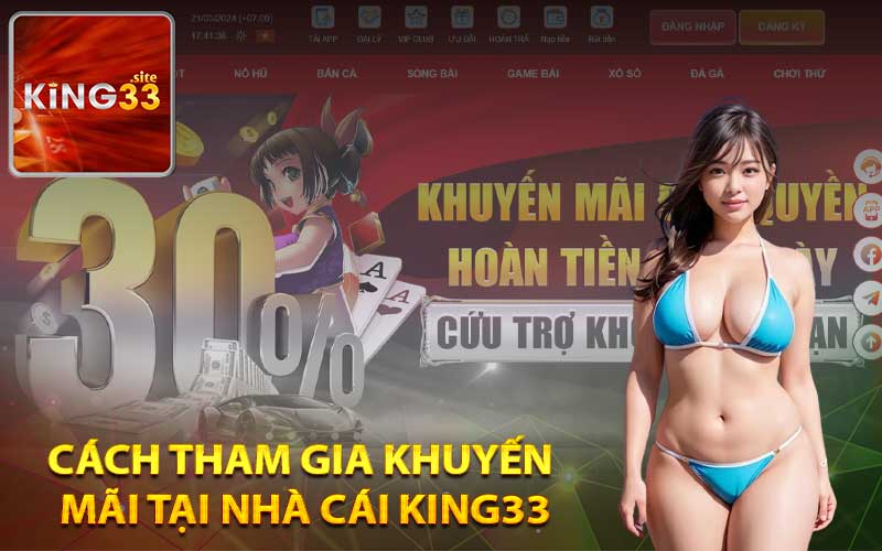 Cách tham gia khuyến mãi tại nhà cái King33