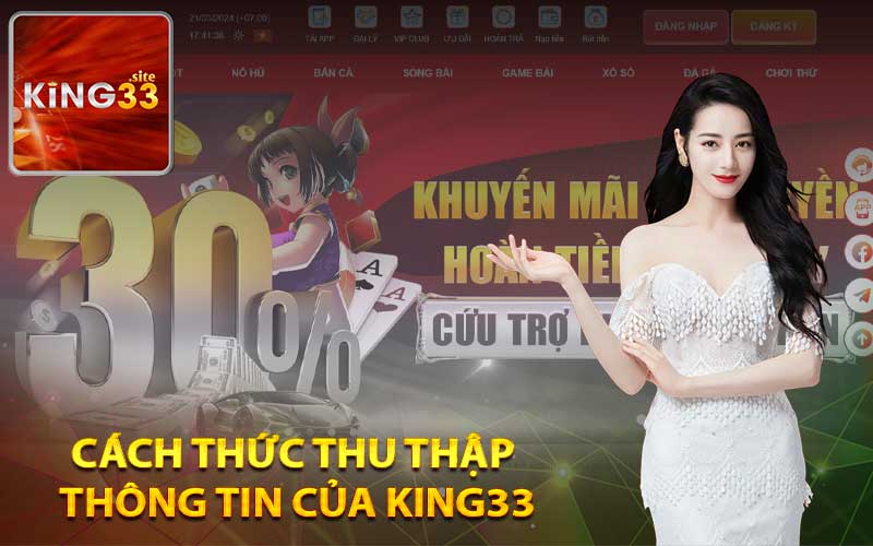 Cách thức thu thập thông tin của King33