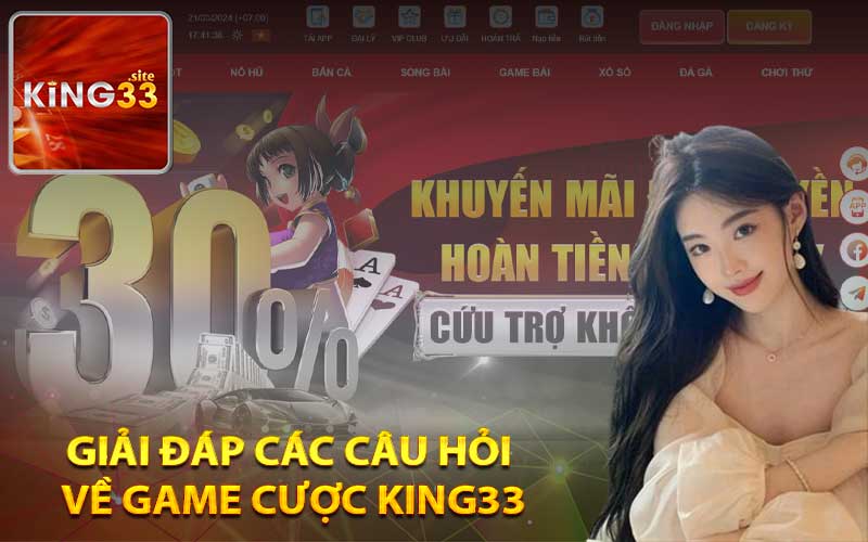 Giải đáp các câu hỏi về game cược King33