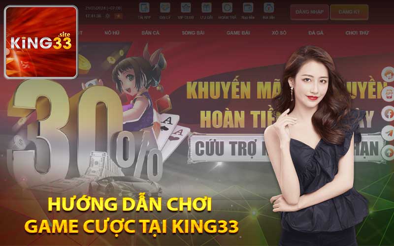 Hướng dẫn chơi game cược tại King33